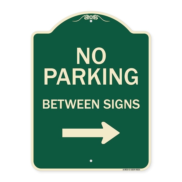 Designer Series-No Parking Between Signs Right Green, 24" x 18", G-1824-9826